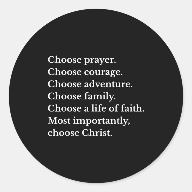 Adesivo Redondo Choose Prayer Choose Courage Choose Adventure Choo (Frente)