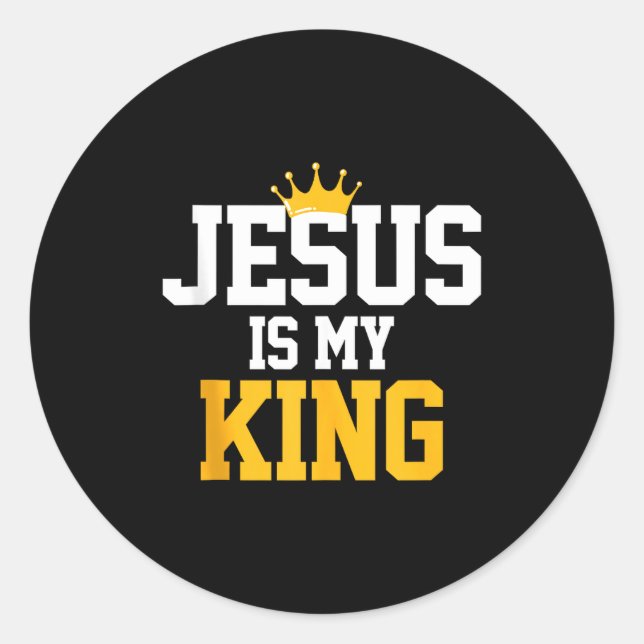 Adesivo Redondo Christians Jesus Is My King Tee Religion Quotes Gi (Frente)