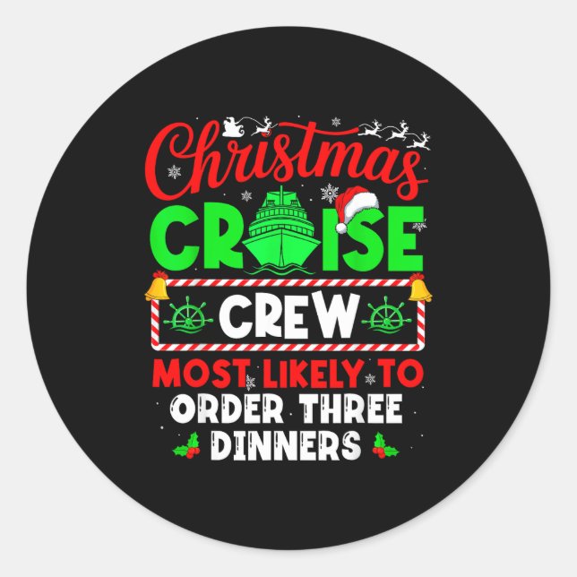 Adesivo Redondo Christmas Cruise Crew Most Likely To Order Three D (Frente)