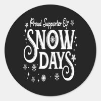Christmas Proud Supporter of Snow Days Winter Xmas