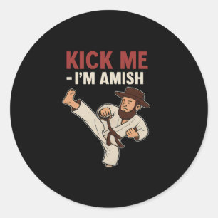 Adesivo Redondo Chute-Me Im Amish Karate Spin Kick