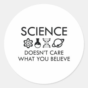 Adesivo Redondo Ciência não se importa com o que você acredita
