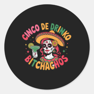 Adesivo Redondo Cinco De Drinko Achos Funny Partido Mexicano Cinco