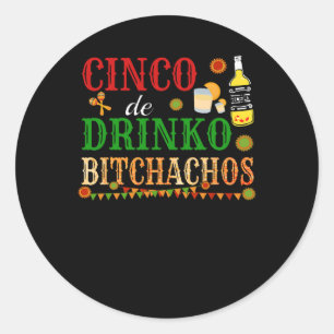 Adesivo Redondo Cinco De Drinko Achos Mens Bebendo