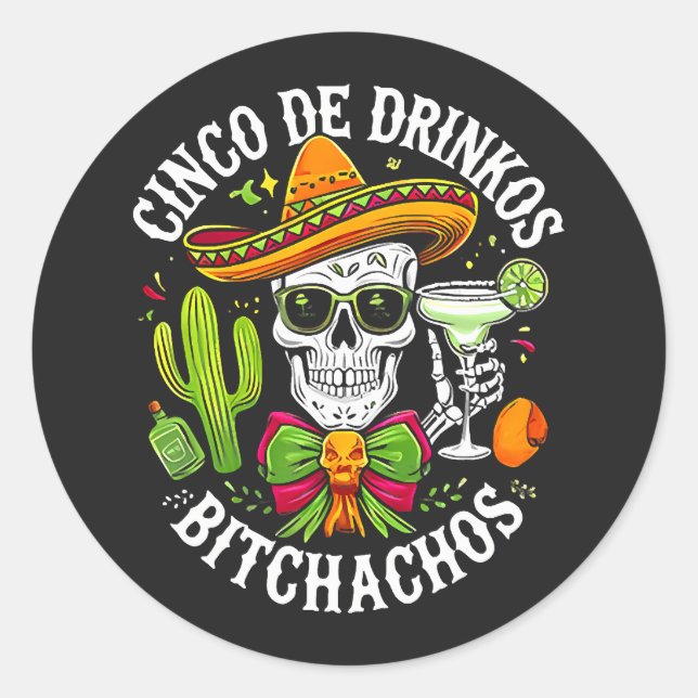 Adesivo Redondo Cinco De Drinko Bitchachos (Frente)