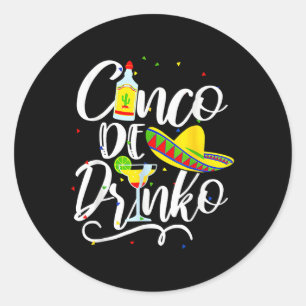 Adesivo Redondo Cinco De Drinko Funny Cinco De Mayo Men Women 5 De