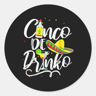 Adesivo Redondo Cinco De Drinko Funny Cinco De Mayo Men Women 5 De