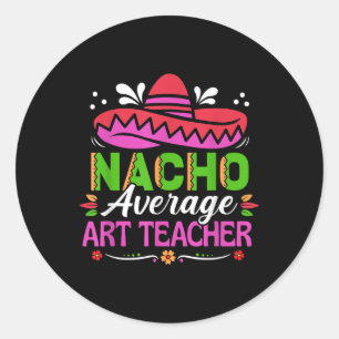 Adesivo Redondo Cinco De Mayo Camisa Engraçada Nacho Média Mexican