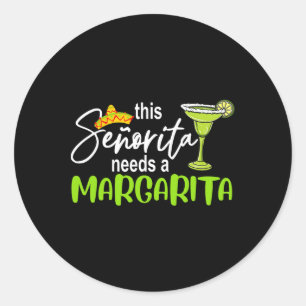 Adesivo Redondo Cinco De Mayo Esta Senhorita Precisa De Uma Margar