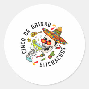 Adesivo Redondo Cinco De Mayo Funny Partido Mexicano Cinco De Drin