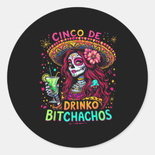 Adesivo Redondo Cinco De Mayo Funny Partido Mexicano Cinco De Drin