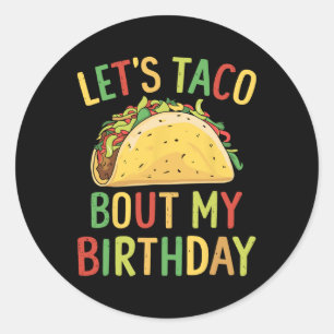 Adesivo Redondo Cinco De Mayo Vamos Comer Taco Sobre o Meu Anivers