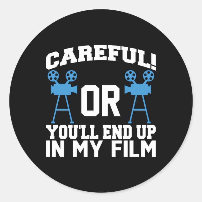 Adesivo Redondo Cineasta Videográfica Cuidadosa Ou Você Vai Acabar (Frente)