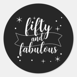 Adesivo Redondo Cinquenta e Fabuloso Preto Branco Aniversário