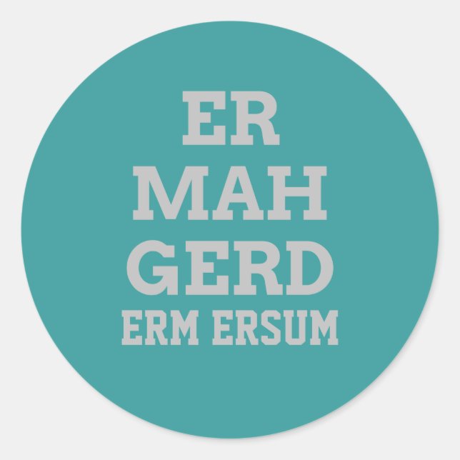 Adesivo Redondo Cinza Ermahgerd Stickers (Frente)