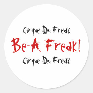 Adesivo Redondo Cirque Du Freak, Seja Um Freak, Cirque Du Freak!
