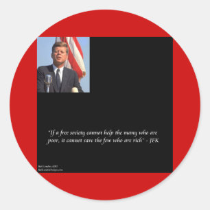 Adesivo Redondo Citação de JFK Salvando os Ricos e Pobres