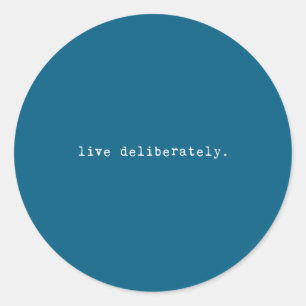 Adesivo Redondo Citação de Motivação Eau Sritual - Viva Deliberada