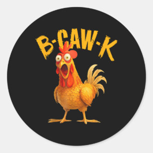Adesivo Redondo Citação engraçada B-caw-k Grande Meme Frango Galo