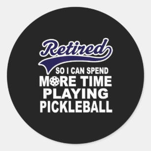 Adesivo Redondo Citação engraçada de aposentadoria de pickleball