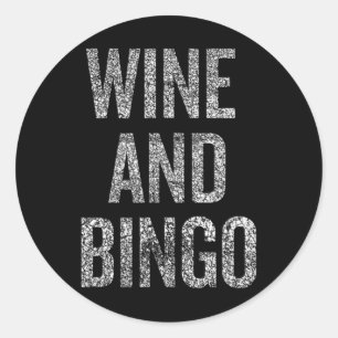 Adesivo Redondo Citação engraçada de bingo de vinho humor sarcásti