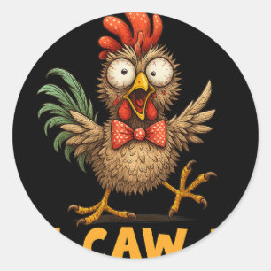 Adesivo Redondo Citação engraçada de humor de galinha F-caw-f Galo