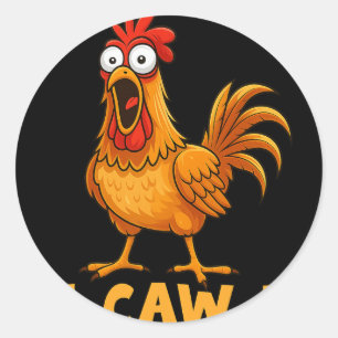 Adesivo Redondo Citação engraçada de humor de galinha F-caw-f Galo