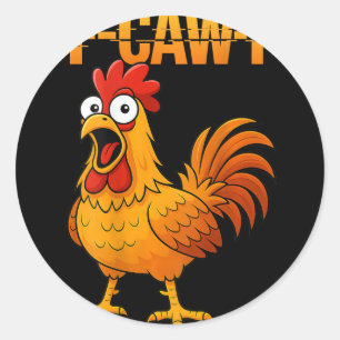 Adesivo Redondo Citação engraçada de humor de galinha F-caw-f Galo