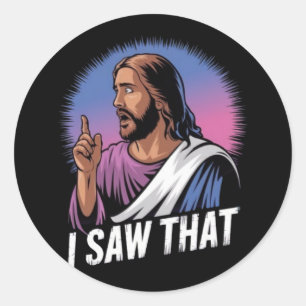 Adesivo Redondo Citação Engraçada de Jesus Meme Eu Vi Aquela Poste