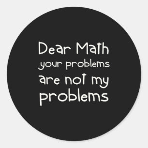 Adesivo Redondo Citação engraçada de matemática Querida matemática