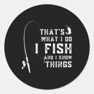 Adesivo Redondo Citação Engraçada de Peixe Isso É o Que Eu Faço E