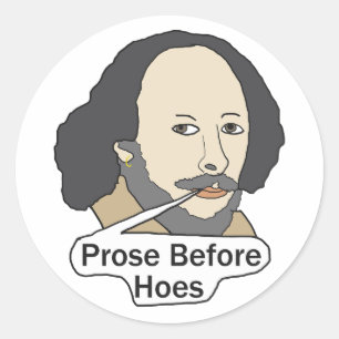 Adesivo Redondo Citação engraçada de Shakespeare - Prosa Antes das