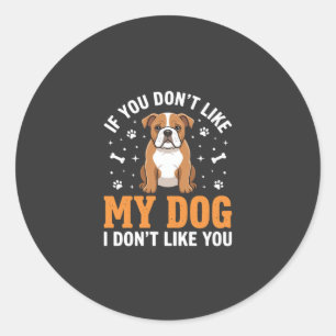 Adesivo Redondo Citação engraçada do meu cachorro Bulldog