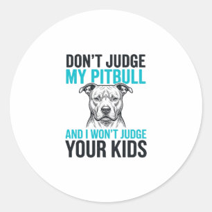 Adesivo Redondo Citação engraçada do Pitbull, desenho de cachorro
