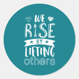 Adesivo Redondo Citação Inspirativa Que Levantamos Levantando Outr
