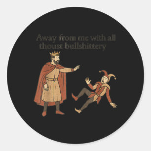 Adesivo Redondo Citação sarcástica de humor medieval Citação engra