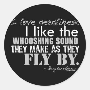 Adesivo Redondo Citações dos fins do prazo de Douglas Adams