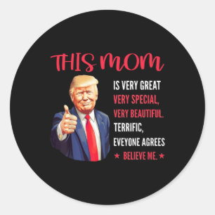 Adesivo Redondo Citações Engraçadas de Trump Dia das Mães Esta Mãe