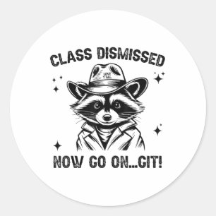 Adesivo Redondo Cl Dispensado Agora Vá Ao Ensino De Yall Raccoon G