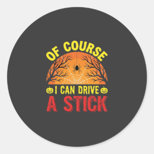 Adesivo Redondo Claro que Posso Dirigir um Stick no Halloween Desi