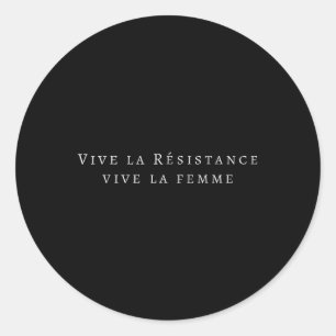 Adesivo Redondo Clique Em Vive La Résistance Vive La Femme Feminis