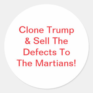 Adesivo Redondo Clonar Trump Vender Defeitos Hankamer Artjunkhaus