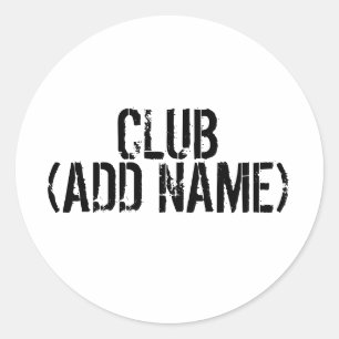 Adesivo Redondo CLUB - (ADD NAME) - Seu próprio clube pessoal.