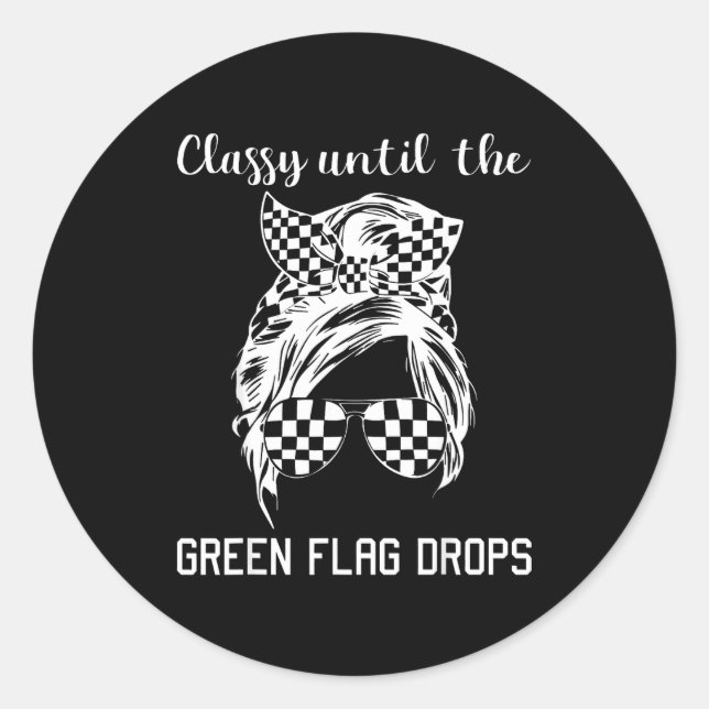Adesivo Redondo Cly Until The Green Flag Drops Messy Bun Racing Wo (Frente)