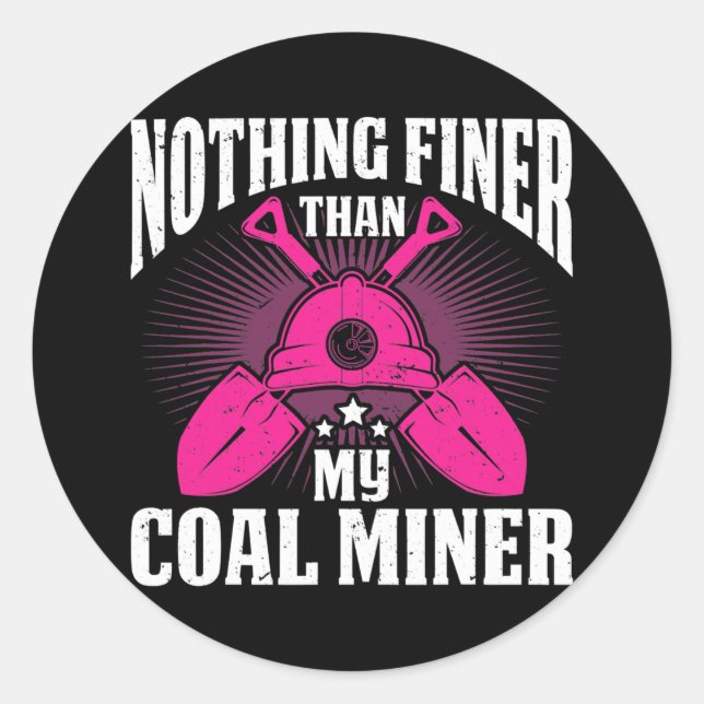 Adesivo Redondo Coalminer Coal Mining Coal Miner Wife Coal Miner (Frente)