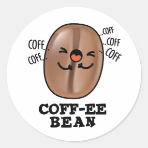 Adesivo Redondo Coff-ee Funny Coughing Café Bean Pun