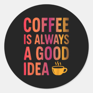 Adesivo Redondo Coffee Cote - Manhã Viciada Em Cafeína