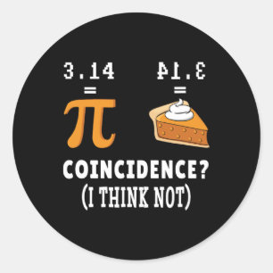 Adesivo Redondo Coincidência Não Pi Pie Math Memth Nerd Math Geek