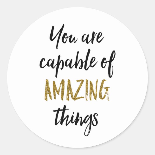 Adesivo Redondo Coisas Incríveis Citação Motivacional (Frente)