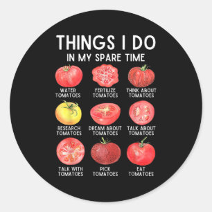 Adesivo Redondo Coisas que faço no meu tempo livre Tomates Jardina